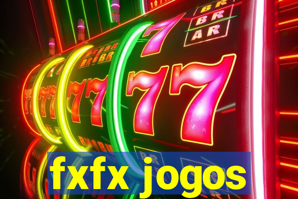 fxfx jogos